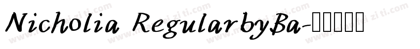 Nicholia RegularbyBa字体转换